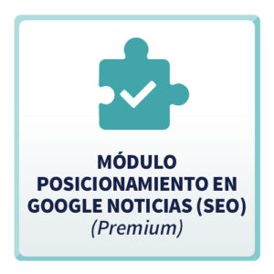 Módulo Posicionamiento en Google Noticias (SEO) Premium