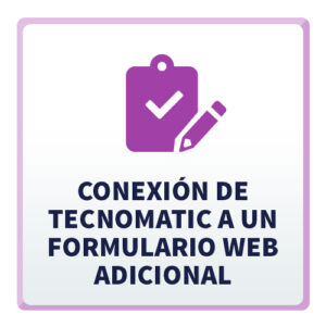 Conexión de TecnoMatic a un formulario web adicional