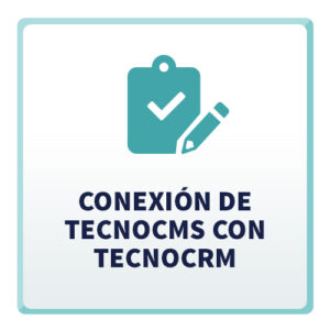 Conexión de TecnoCMS con TecnoCRM