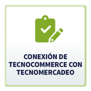 Conexión de TecnoCommerce con TecnoMercadeo