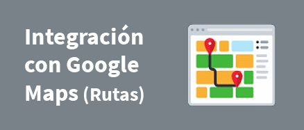 Integración con Google Maps (Rutas)