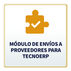 Módulo de Envíos a Proveedores para TecnoERP