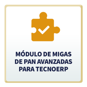 Módulo de Migas de Pan Avanzadas para TecnoERP