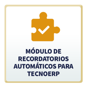 Módulo de Recordatorios Automáticos para TecnoERP