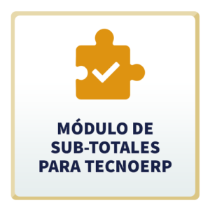 Módulo de Sub-Totales para TecnoERP