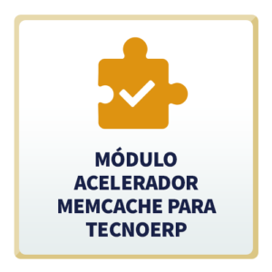Módulo Acelerador Memcache para TecnoERP