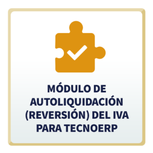 Módulo de Autoliquidación (Reversión) del IVA para TecnoERP