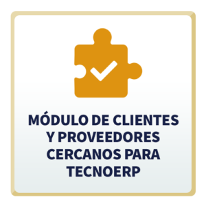 Módulo de Clientes y Proveedores Cercanos para TecnoERP