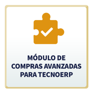 Módulo de Compras Avanzadas para TecnoERP