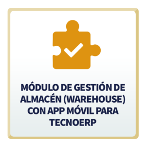 Módulo de Gestión de Almacén (Warehouse) con App Móvil para TecnoERP