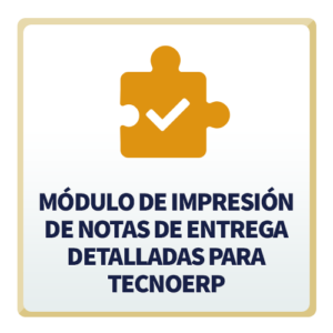 Módulo de Impresión de Notas de Entrega Detalladas para TecnoERP