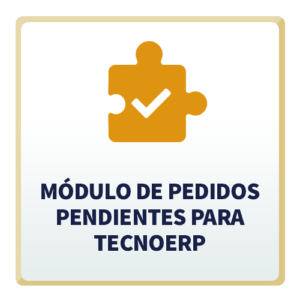 Módulo de Pedidos Pendientes para TecnoERP