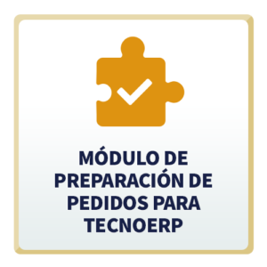 Módulo de Preparación de Pedidos para TecnoERP