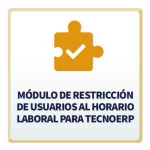 Módulo de Restricción de Usuarios al Horario Laboral para TecnoERP