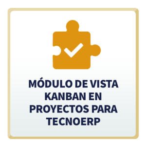 Módulo de Vista Kanban en Proyectos para TecnoERP