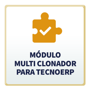 Módulo Multi Clonador para TecnoERP