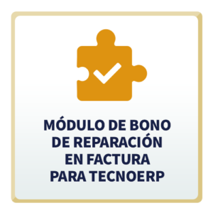 Módulo de Bono de Reparación en Factura para TecnoERP