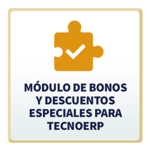 Módulo de Bonos y Descuentos Especiales para TecnoERP