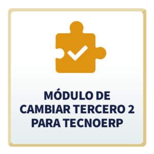 Módulo de Cambiar Tercero 2 para TecnoERP