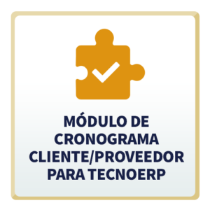 Módulo de Cronograma Cliente Proveedor para TecnoERP