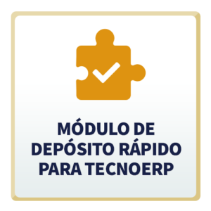 Módulo de Depósito Rápido para TecnoERP
