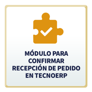 Módulo para Confirmar Recepción de Pedido en TecnoERP