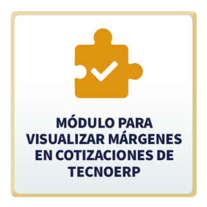 Módulo para Visualizar Márgenes en Cotizaciones de TecnoERP