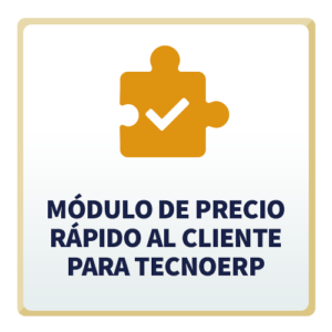 Módulo de Precio Rápido al Cliente para TecnoERP