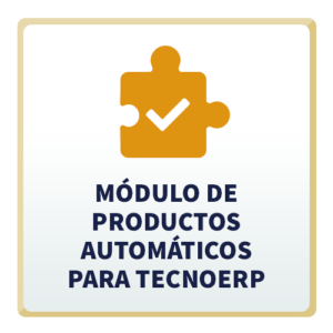 Módulo de Productos Automáticos para TecnoERP