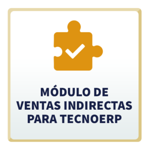 Módulo de Ventas Indirectas para TecnoERP